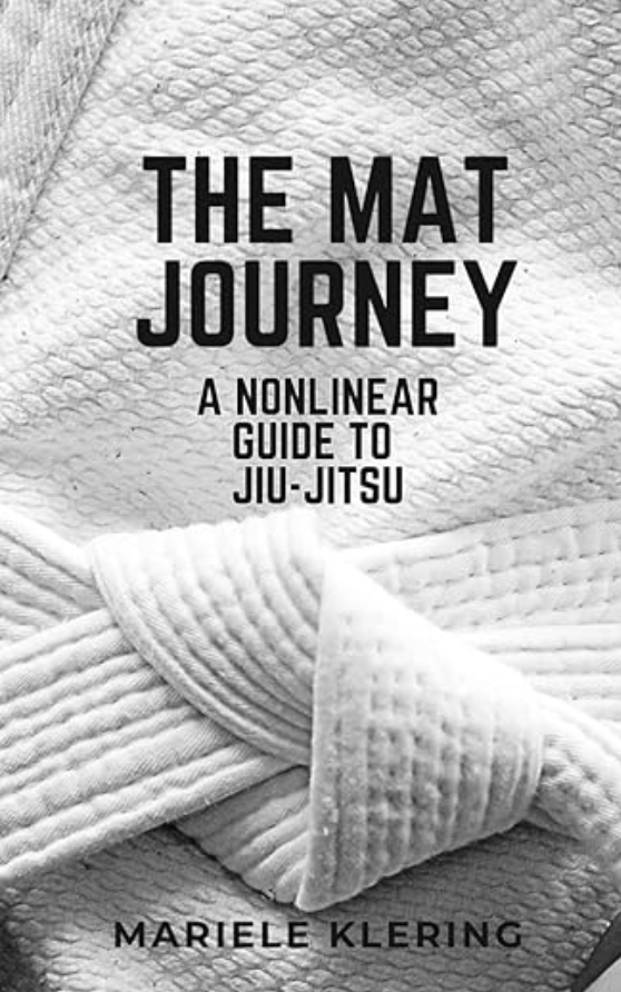 The Mat Journey: A Nonlinear Guide to Jiu-Jitsu
